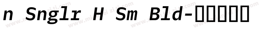 n Snglr H Sm Bld字体转换